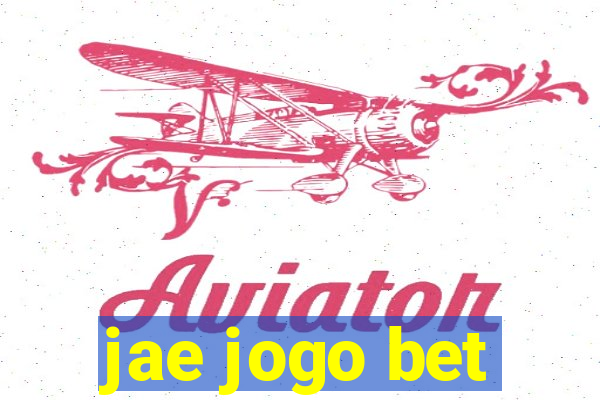 jae jogo bet